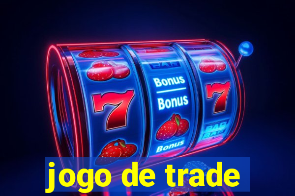 jogo de trade